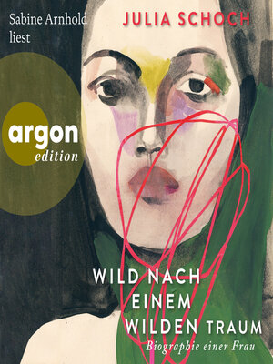 cover image of Wild nach einem wilden Traum--Biographie einer Frau, Band 3 (Ungekürzte Lesung)